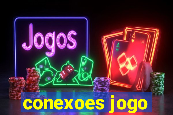 conexoes jogo